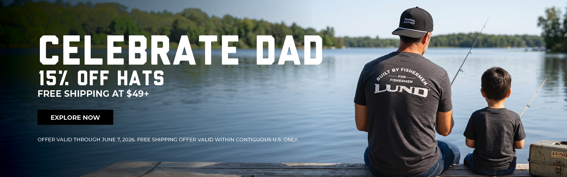 CELEBRATE DAD 15% OFF HATS FREE SHIPPING AT $49+ EXPLORE NOW OFFER VALID THROUGH JUNE 7, 2026. OFFER VALID WITHIN CONTIGUOUS U.S. ONLY